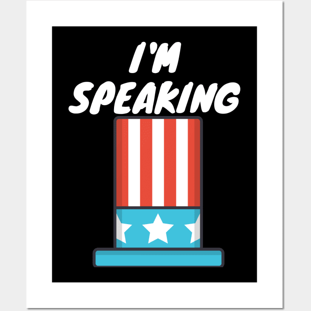 I am Speaking by Kamala Harris Wall Art by TeeTrendz